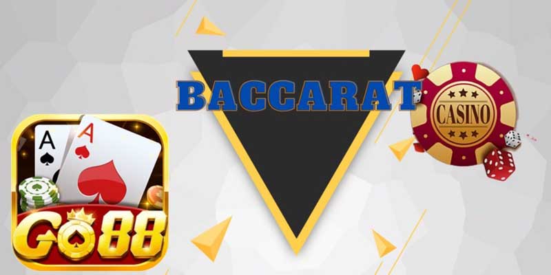 Baccarat GO88 - Điểm đến lý tưởng cho cược thủ 2 Giới thiệu sơ lược về trò chơi Baccarat GO88