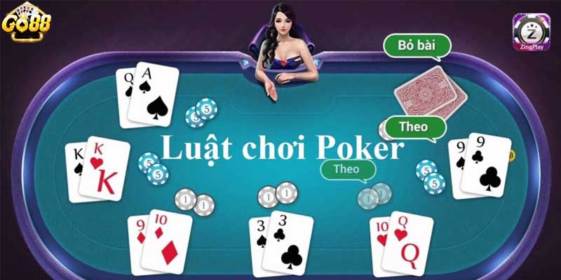 Game bài Poker GO88 - Luật và quy tắc chơi chi tiết nhất 4 Luật chơi của game bài Poker GO88